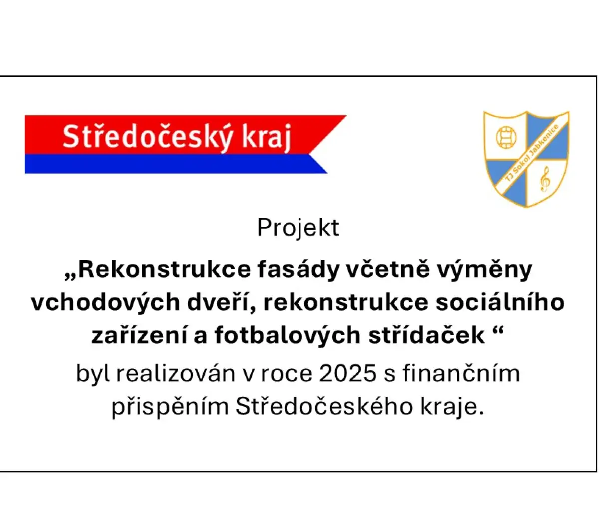 Rekonstrukce areálu s podporou Středočeského kraje